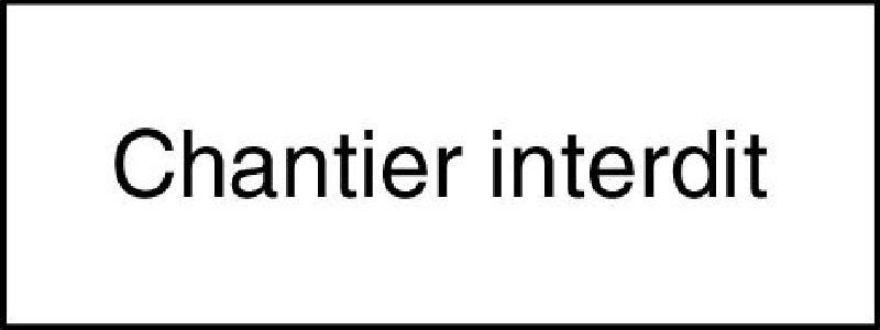 10.210 Zusatztafel EG Grösse cm: 40/20, Text: Chantier indterd