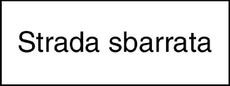 10.352 Zusatztafel EG Grösse cm: 50/20, Text: Strada sbarrata